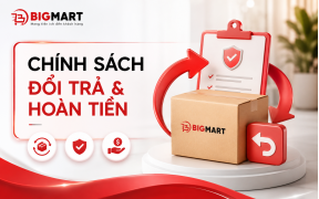 CHÍNH SÁCH ĐỔI TRẢ & HOÀN TIỀN