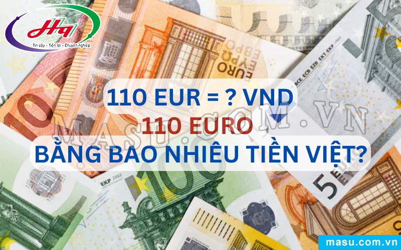 110 EURO bao nhiêu tiền Việt?