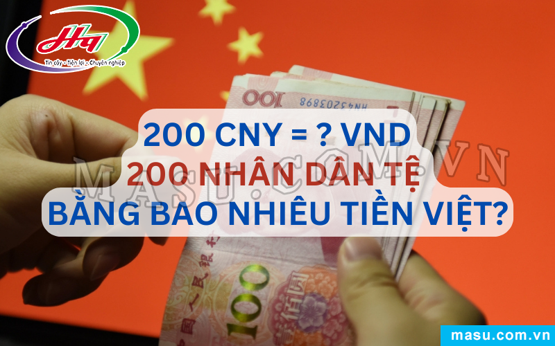 200 Tệ Bằng Bao Nhiêu Tiền Việt