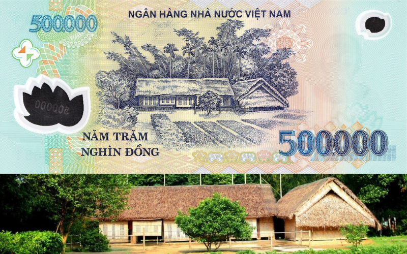 Địa danh được in trên tờ mệnh giá 500.000đ là nhà Chủ tịch Hồ Chí Minh