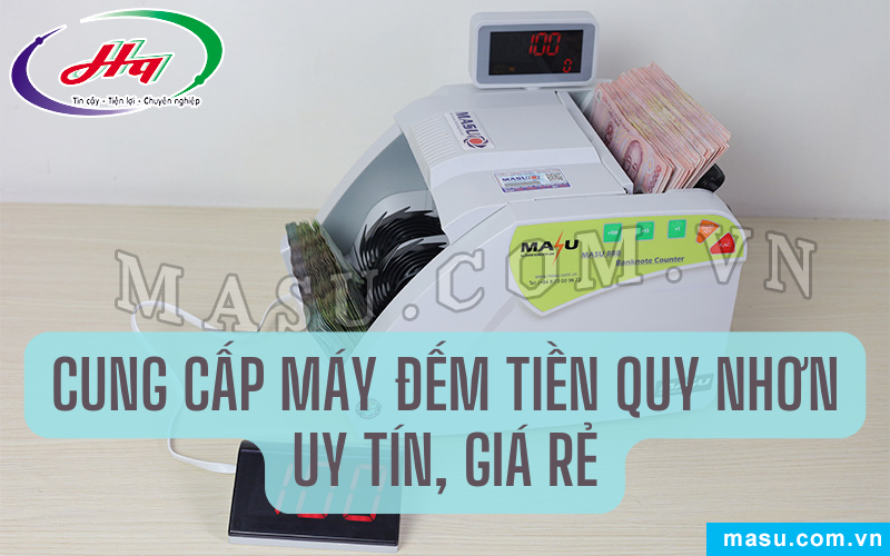 Mua máy đếm tiền Quy Nhơn uy tín, chính hãng, giá tốt