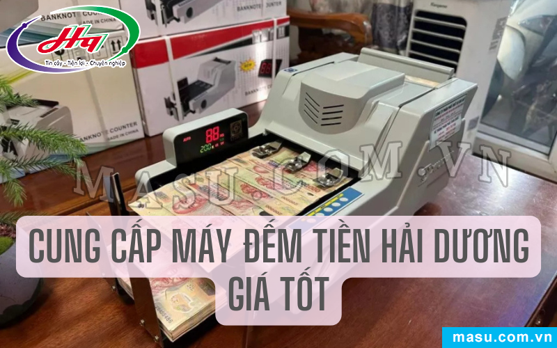 Hoàng Quân bán máy đếm tiền Hải Dương giá tốt