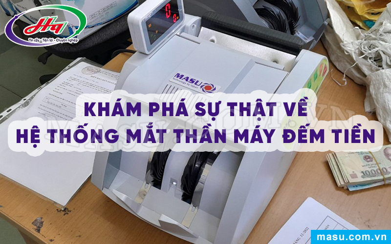 Hệ thống mắt thần Máy đếm tiền