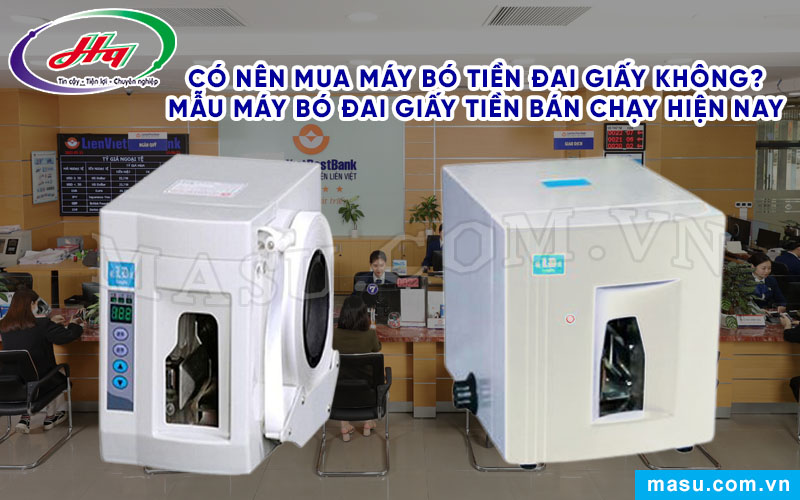 Máy bó tiền đai giấy