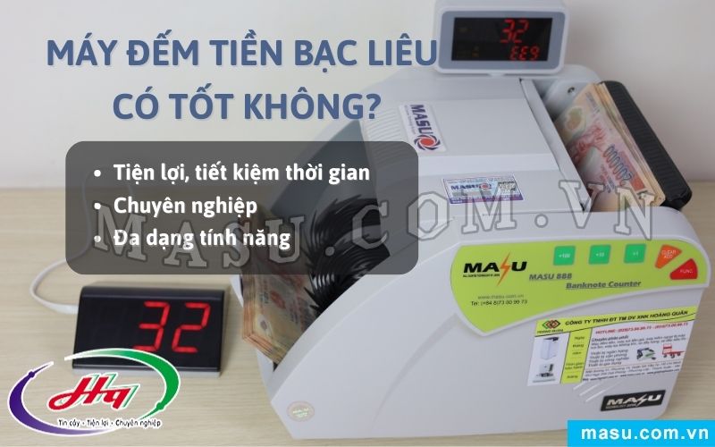 Máy đếm tiền Bạc Liêu có tốt không?