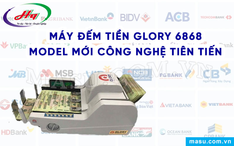 Máy đếm tiền Glory 6868