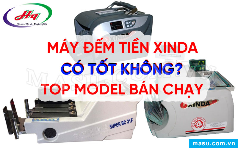 Máy đếm tiền Xinda có tốt không?