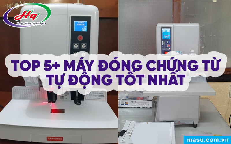 Máy đóng chứng từ tự động tốt nhất