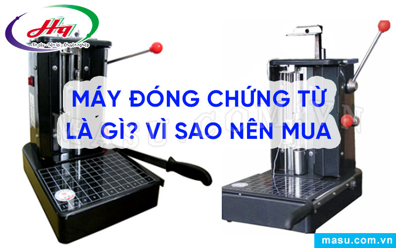 Máy đóng chứng từ là gì?