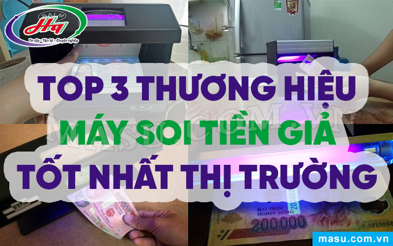 Thương hiệu máy soi tiền giả